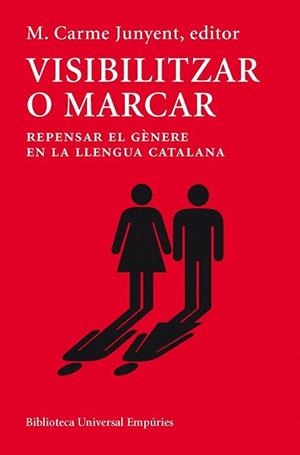 VISIBILITZAR O MARCAR | 9788497878647 | JUNYENT, MARIA CARME