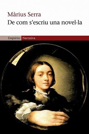 DE COM S'ESCRIU UNA NOVEL·LA | 9788497870344 | SERRA, MÀRIUS