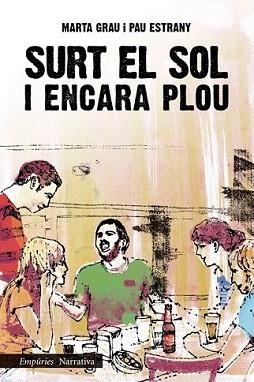 SURT EL SOL I ENCARA PLOU | 9788497878203 | GRAU, MARTA