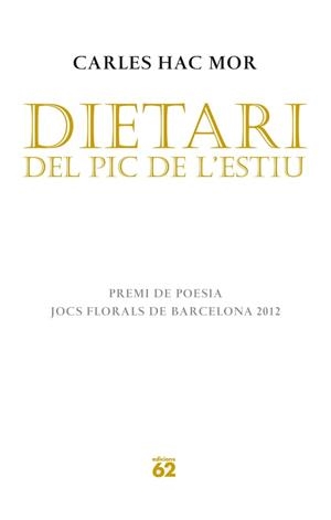 DIETARI DEL PIC DE L'ESTIU | 9788429770636 | HAC MOR, CARLES