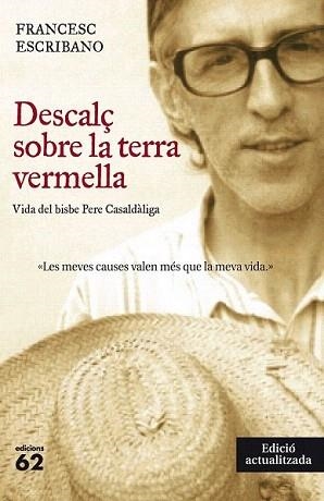 DESCALÇ SOBRE LA TERRA VERMELLA (NOVA EDICIÓ) | 9788429770995 | ESCRIBANO, FRANCESC