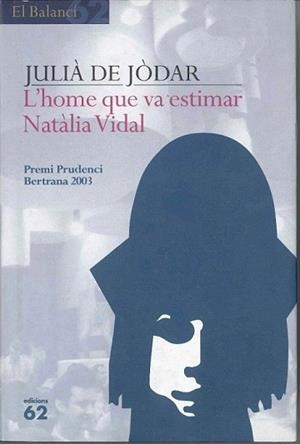 HOME QUE VA ESTIMAR NATÀLIA VIDAL, L' | 9788429753479 | DE JÒDAR, JULIÀ