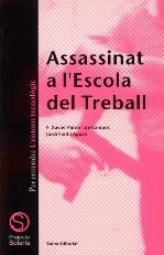 ASSASSINAT A L'ESCOLA DEL TREBALL | 9788476021927 | PARDO, FRANCESC