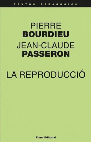 REPRODUCCIÓ, LA | 9788497665018 | BOURDIEU, PIERRE