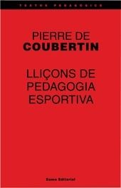 LLIÇONS DE PEDAGOGIA ESPORTIVA | 9788497660297 | DE COUBERTIN, PIERRE