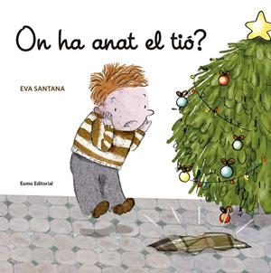 ON HA ANAT EL TIÓ? | 9788497665278 | SANTANA, EVA