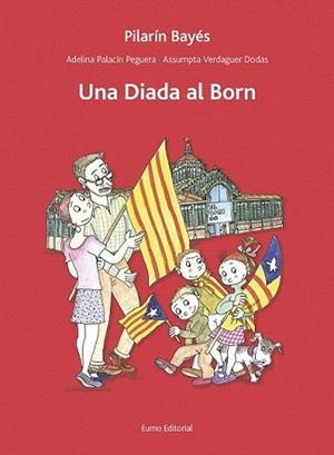 DIADA AL BORN, UNA | 9788497665193 | PALACÍN, ADELINA / BAYÉS, PILARÍN