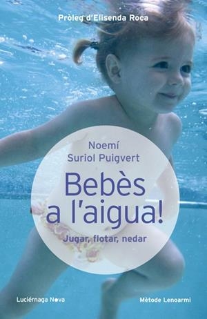 BEBÈS A L'AIGUA | 9788415864097 | SURIOL, NOEMÍ