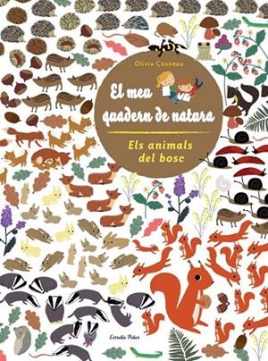 ANIMALS DEL BOSC. EL MEU QUADERN DE NATURA., ELS | 9788415853299 | DIVERSOS AUTORS
