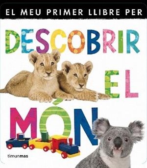 MEU PRIMER LLIBRE PER DESCOBRIR MÓN, EL | 9788499329840 | AUTORS, DIVERSOS