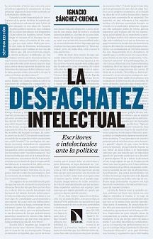 DESFACHATEZ INTELECTUAL, LA (EDICIÓN AMPLIADA) | 9788490972595 | SÁNCHEZ-CUENCA, IGNACIO