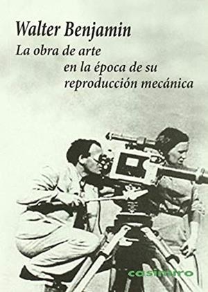 OBRA DE ARTE EN LA EPOCA DE SU REPRODUCCION MECANICA, LA | 9788493837525 | BENJAMIN, WALTER