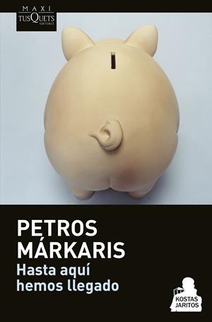 HASTA AQUÍ HEMOS LLEGADO (SERIE KOSTAS JARITOS 9) | 9788490662182 | MÁRKARIS, PETROS