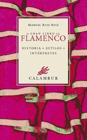 EL GRAN LIBRO DEL FLAMENCO | 9788488015952 | RÍOS RUIZ, MANUEL