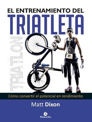 ENTRENAMIENTO DE TRIATLETA, EL | 9788499105697 | DIXON, MATT