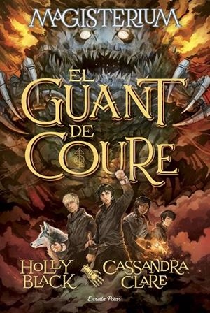MAGISTERIUM 02. EL GUANT DE COURE | 9788416519583 | CLARE, CASSANDRA / BLACK, HOLLY