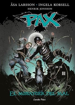 PAX 04. EL MISSATGER DEL MAL | 9788416520084 | LARSSON, ASA / KORSELL, INGELA / JONSSON, HENRIK