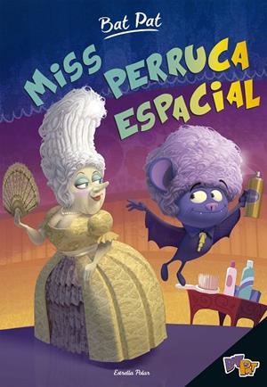 MISS PERRUCA ESPACIAL | 9788491370932 | PAVANELLO, ROBERTO