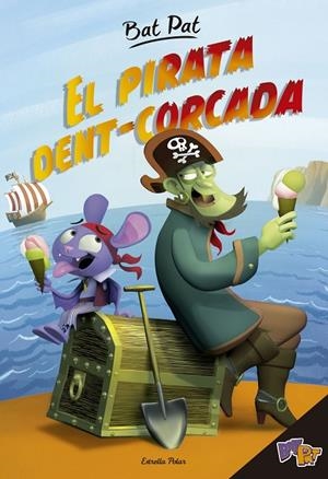 PIRATA DENT-CORCADA, EL | 9788416522798 | PAVANELLO, ROBERTO