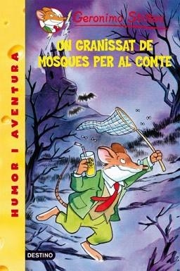 GRANISSAT DE MOSQUES PER AL COMTE, UN | 9788492671724 | STILTON, GERONIMO