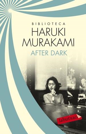 AFTER DARK | 9788499305585 | MURAKAMI, HARUKI