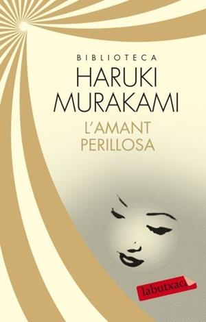 AMANT PERILLOSA, L' | 9788499305561 | MURAKAMI, HARUKI