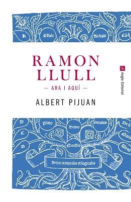 RAMON LLULL. ARA I AQUÍ | 9788415307259 | PIJUAN, ALBERT