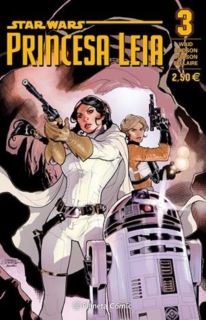STAR WARS PRINCESA LEIA 03 | 9788416308385 | WAID / DODSON / BELLAIRE