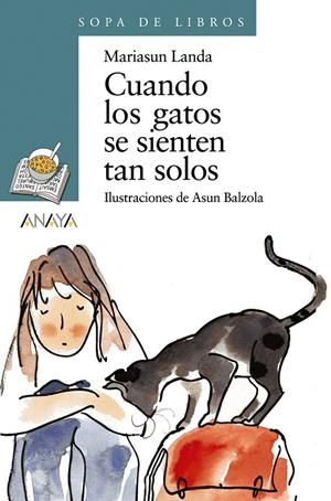 CUANDO LOS GATOS SE SIENTEN TAN SOLOS | 9788420784601 | LANDA, MARIASUN / BALZOLA, ASUN