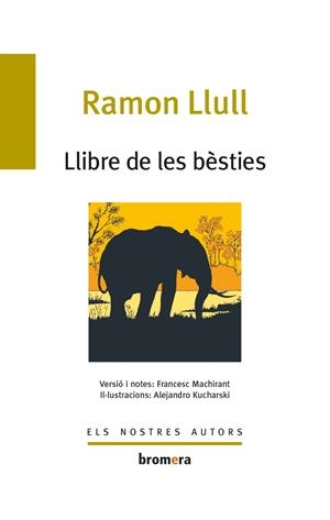 LLIBRE DE LES BÈSTIES, EL | 9788476601013 | LLULL, RAMON