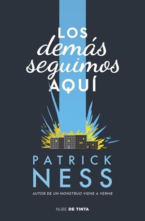 DEMÁS SEGUIMOS AQUÍ, LOS | 9788416588008 | NESS, PATRICK