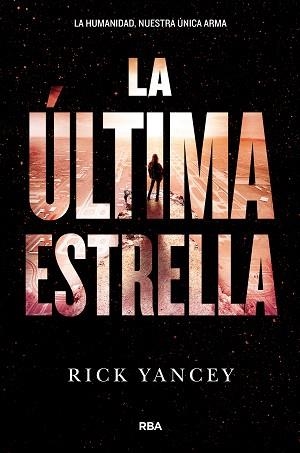 ULTIMA ESTRELLA, LA | 9788427210004 | YANCEY, RICK