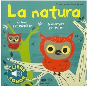 NATURA, LA. EL MEU PRIMER LLIBRE DE SONS | 9788499321158 | BILLET, MARION