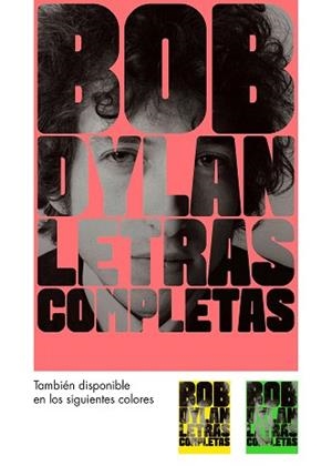 BOB DYLAN. LETRAS COMPLETAS | 9788416665594 | DYLAN, BOB