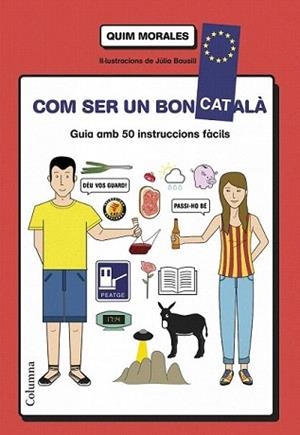 COM SER UN BON CATALÀ | 9788466418577 | MORALES, QUIM
