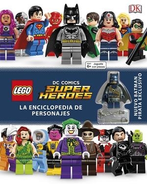 LEGO DC SUPER HÉROES ENCICLOPEDIA DE PERSONAJES | 9780241291719 | VARIOS AUTORES