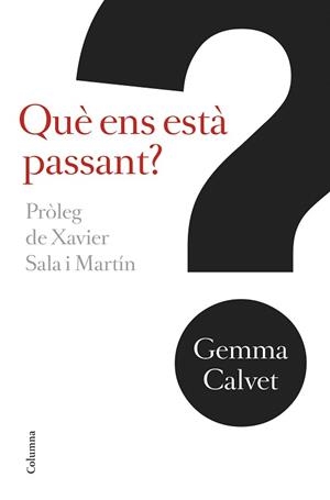 QUÈ ENS ESTÀ PASSANT? | 9788466421256 | CALVET, GEMMA