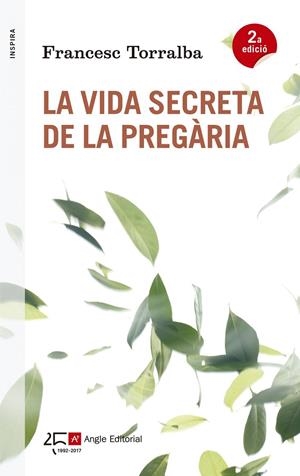 VIDA SECRETA DE LA PREGÀRIA, LA | 9788415307563 | TORRALBA, FRANCESC