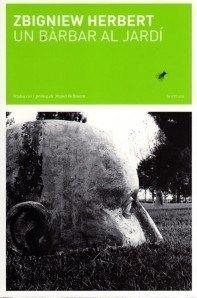 BÁRBAR AL JARDÍ, UN | 9788493715229 | HERBERT, ZBIGNIEW