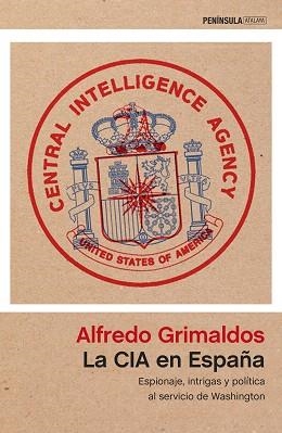 CIA EN ESPAÑA, LA | 9788499425627 | GRIMALDOS, ALFREDO