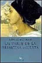DE PARTE DE LA PRINCESA MUERTA | 9788476695678 | MOURAD, KENIZE