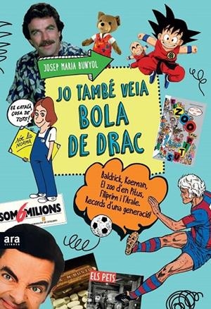 JO TAMBE VEIA BOLA DE DRAC | 9788416154609 | BUNYOL, JOSEP MARIA
