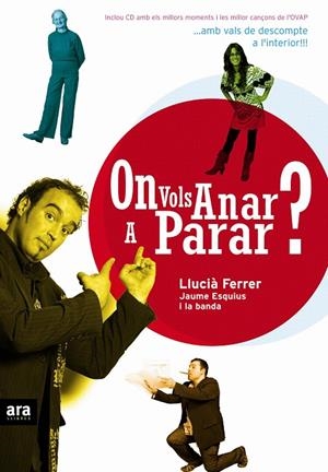 ON VOLS ANAR A PARAR | 9788496767058 | FERRER, LLUCIA