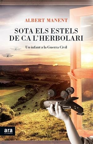 SOTA ELS ESTELS DE CA L'HERBOLARI | 9788415642541 | MANENT I SEGIMON, ALBERT
