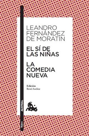 SI DE LAS NIÑAS, EL / COMEDIA NUEVA, LA | 9788467033472 | FERNANDEZ DE MORATIN, LEANDRO