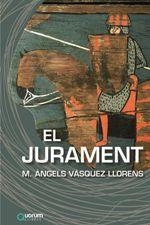 JURAMENT, EL | 9788416342075 | VÀSQUEZ LLORENS, M. ÀNGELS