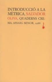 INTRODUCCIÓ A LA METRICA | 9788485704798 | OLIVA, SALVADOR