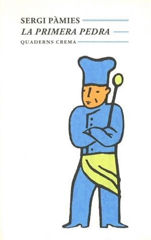 PRIMERA PEDRA | 9788477270607 | PÀMIES, SERGI