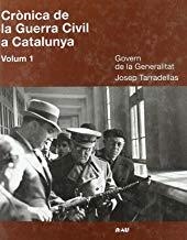 CRONICA DE LA GUERRA CIVIL A CATALUNYA, VOLUM 1 | 9788493522896 | GENERALITAT