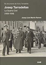 JOSEP TARRADELLAS LA GUERRA CIVIL (1936 -1939) | 9788494103124 | MARTIN RAMOS, JOSEP LLUIS